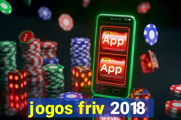 jogos friv 2018