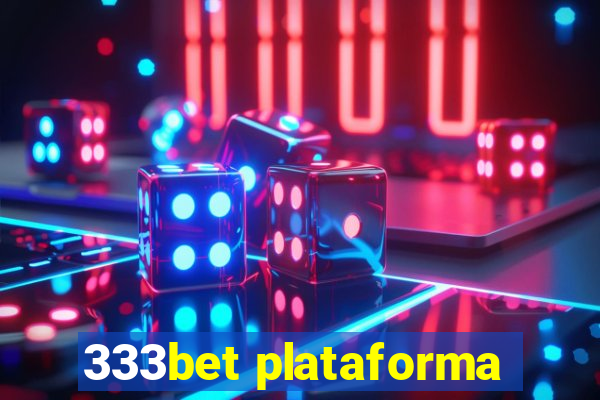 333bet plataforma