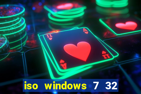 iso windows 7 32 bits pt br download