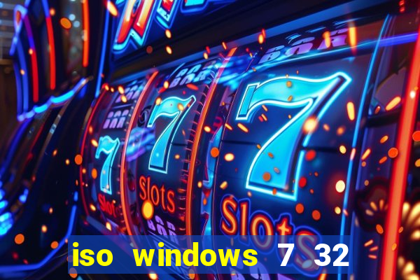 iso windows 7 32 bits pt br download