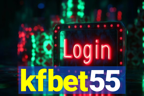 kfbet55