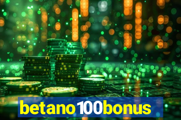 betano100bonus