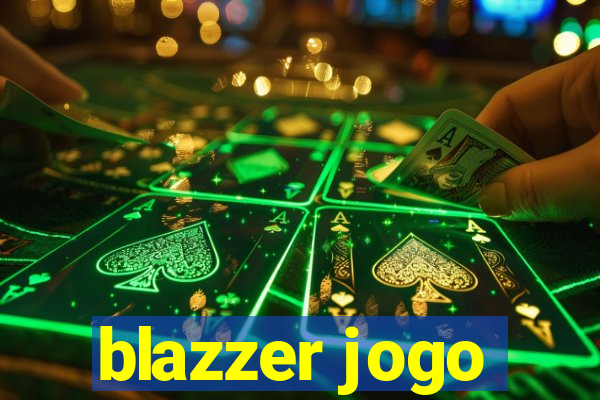 blazzer jogo