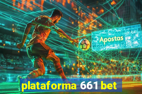 plataforma 661 bet