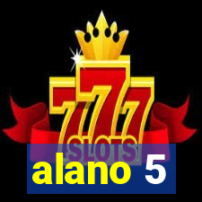 alano 5