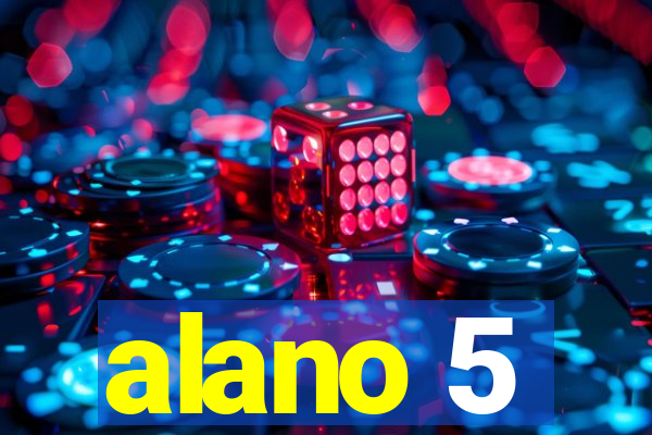 alano 5