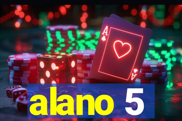 alano 5