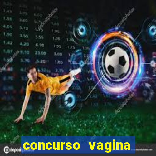 concurso vagina mais bonita do brasil