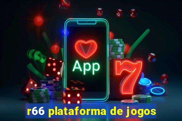 r66 plataforma de jogos