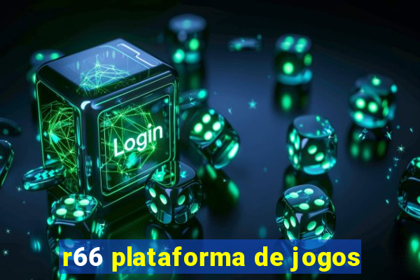 r66 plataforma de jogos