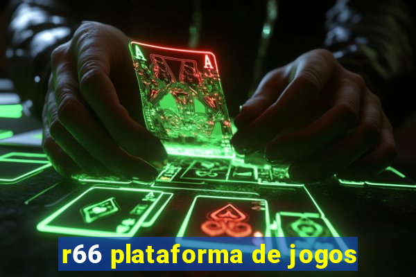 r66 plataforma de jogos