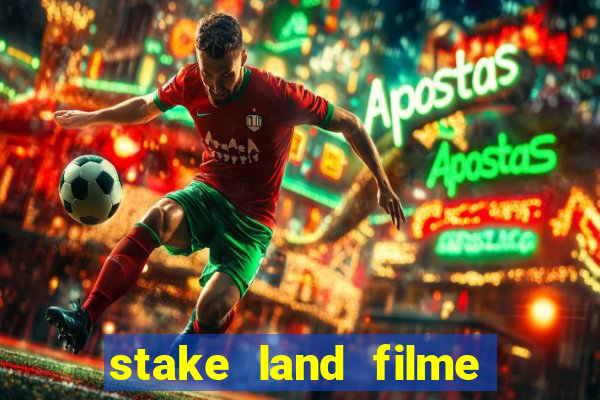 stake land filme completo dublado