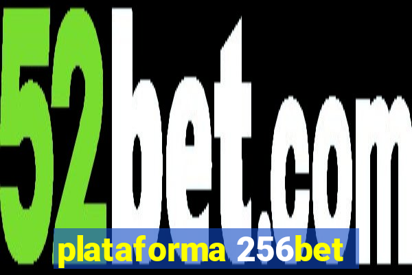 plataforma 256bet