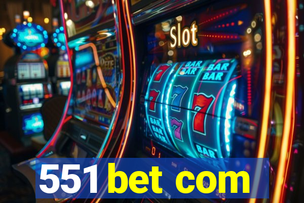 551 bet com