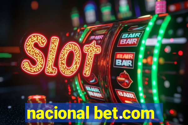 nacional bet.com