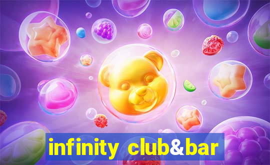 infinity club&bar