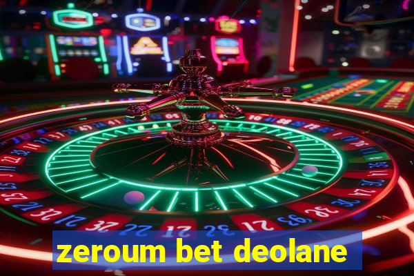 zeroum bet deolane