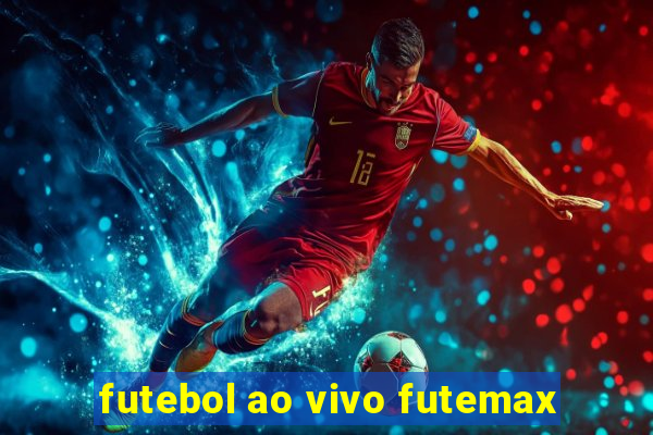 futebol ao vivo futemax