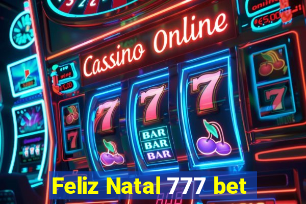 Feliz Natal 777 bet