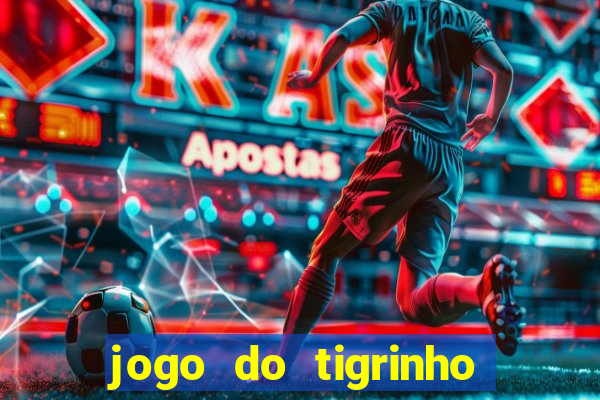 jogo do tigrinho em casa chinesa