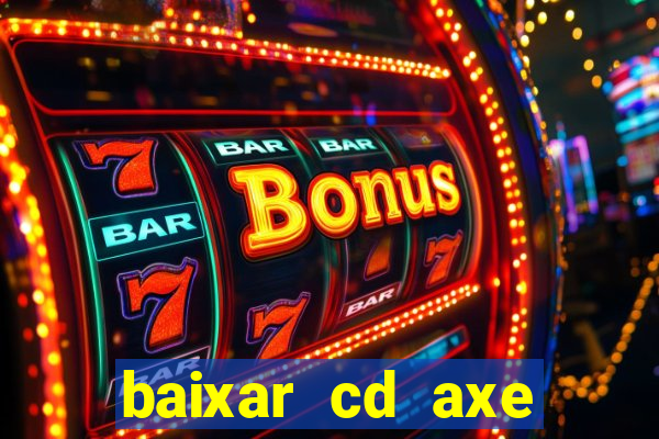 baixar cd axe bahia 2000 gratis