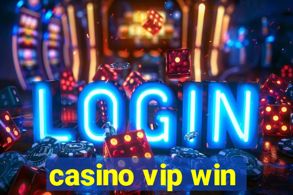 casino vip win