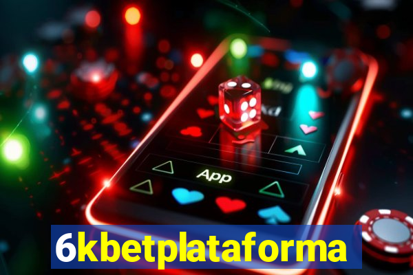 6kbetplataforma