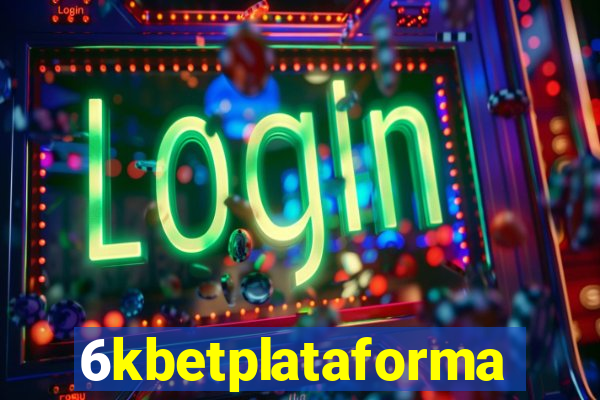 6kbetplataforma