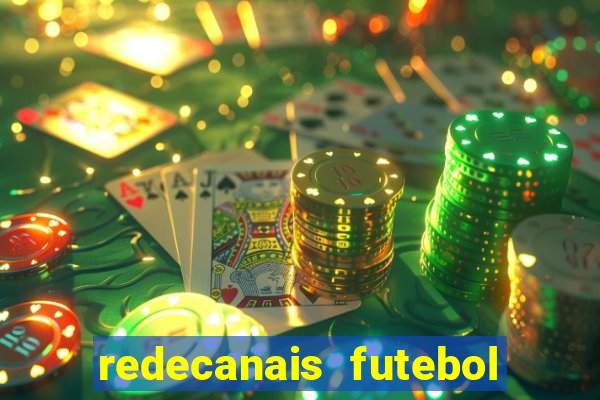 redecanais futebol ao vivo