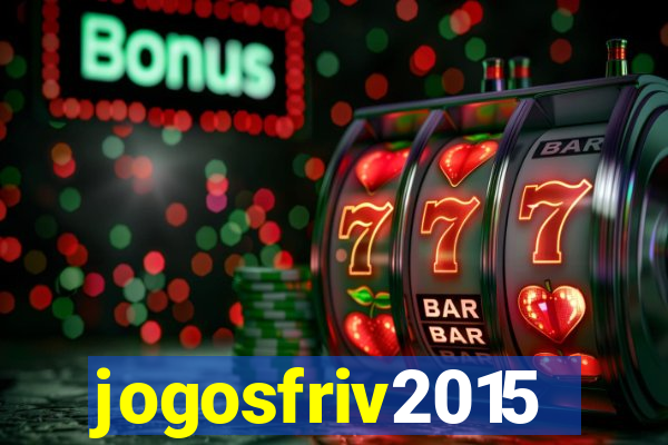 jogosfriv2015