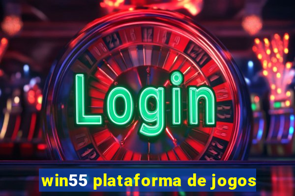 win55 plataforma de jogos