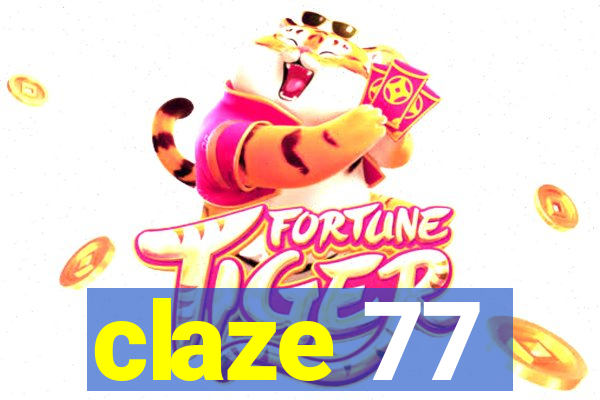 claze 77