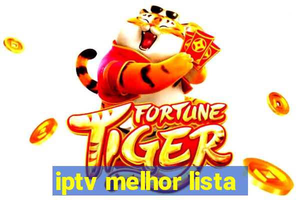 iptv melhor lista