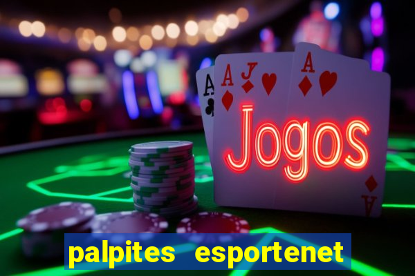 palpites esportenet jogos de hoje