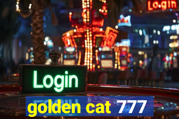 golden cat 777