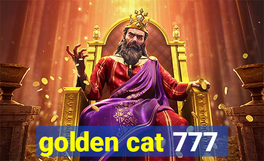 golden cat 777