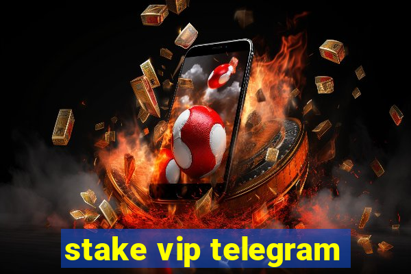 stake vip telegram