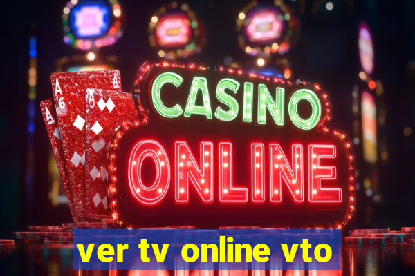 ver tv online vto