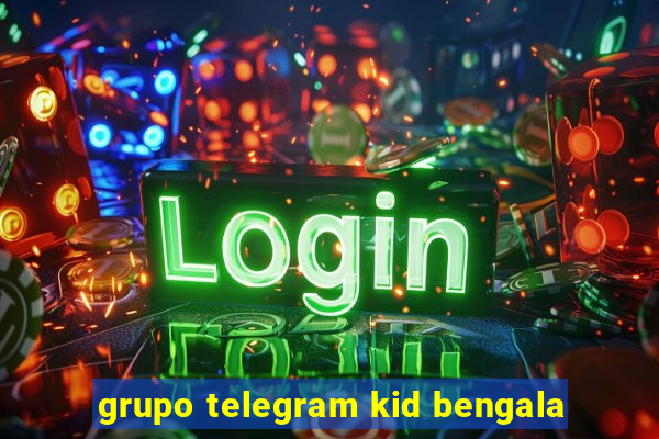 grupo telegram kid bengala