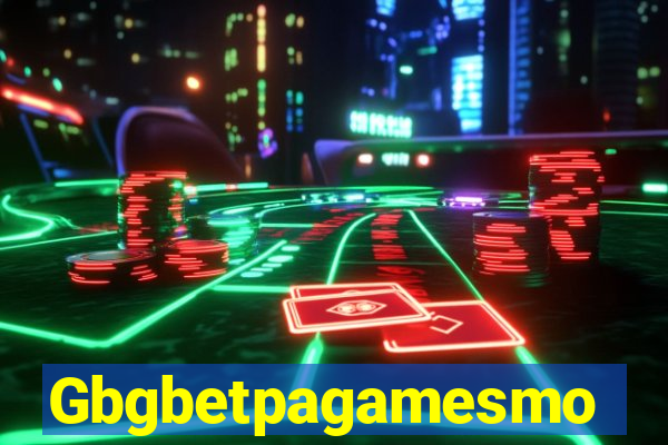Gbgbetpagamesmo