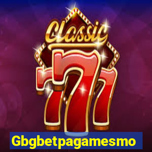 Gbgbetpagamesmo