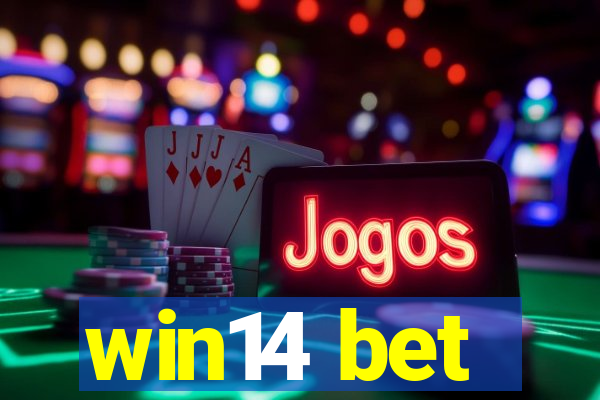 win14 bet