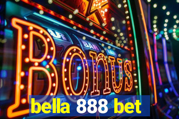 bella 888 bet