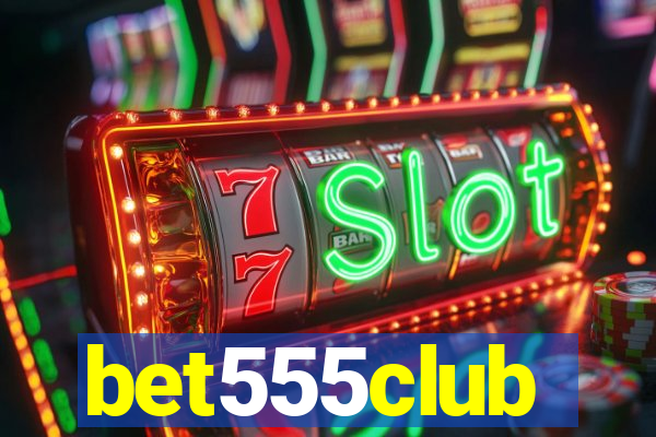 bet555club