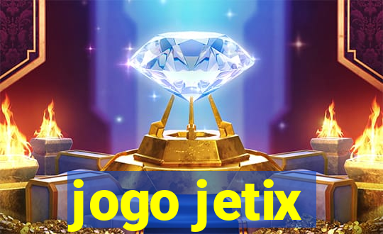 jogo jetix