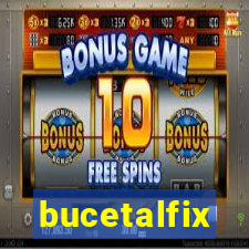 bucetalfix