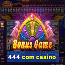 444 com casino