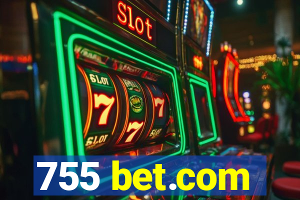 755 bet.com