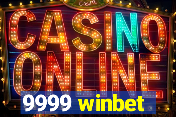 9999 winbet