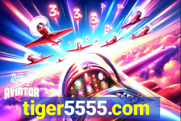 tiger5555.com